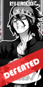 Ryo - DEFEATED