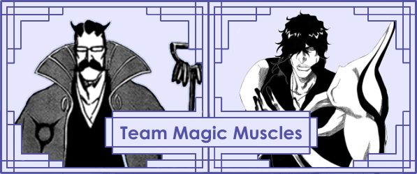 Bleach Team - Magic Muscles.jpg